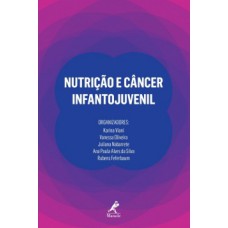 NUTRIÇÃO E CÂNCER INFANTOJUVENIL