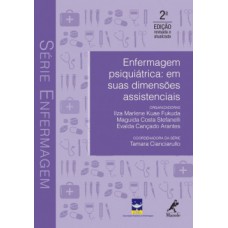 ENFERMAGEM PSIQUIÁTRICA: EM SUAS DIMENSÕES ASSISTENCIAIS