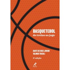 BASQUETEBOL: DO TREINO AO JOGO