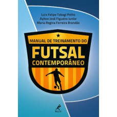 MANUAL DE TREINAMENTO DO FUTSAL CONTEMPORÂNEO