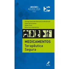 MEDICAMENTOS: TERAPÊUTICA SEGURA