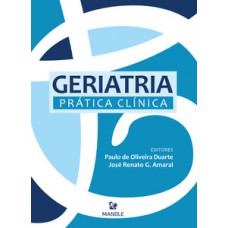 GERIATRIA: PRÁTICA CLÍNICA