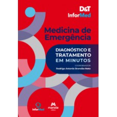 D&T INFORMED MEDICINA DE EMERGÊNCIA: DIAGNÓSTICO E TRATAMENTO EM MINUTOS