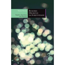 Rumores discretos da subjetividade: Sujeito e escritura em processo