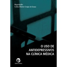 O uso de antidepressivos na clínica médica