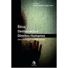 Ética, democracia e direitos humanos: Uma abordagem multidisciplinar