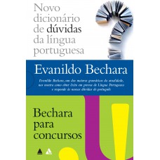 Evanildo Bechara - Novo dicionário & Bechara para concursos