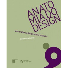 ANATOMIA DO DESIGN: UMA ANÁLISE DO DESIGN GRÁFICO BRASILEIRO