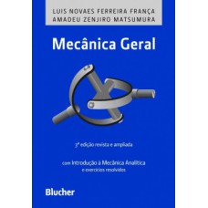 MECÂNICA GERAL 3ª EDIÇÃO REVISTA E AMPL