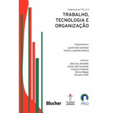 TRABALHO, TECNOLOGIA E ORGANIZAÇÃO