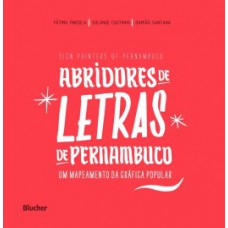 ABRIDORES DE LETRAS DE PERNAMBUCO: UM MAPEAMENTO DA GRÁFICA POPULAR