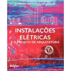 INSTALAÇÕES ELÉTRICAS E O PROJETO DE ARQUITETURA