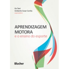 APRENDIZAGEM MOTORA E O ENSINO ESPORTE