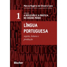 LÍNGUA PORTUGUESA: SUJEITO, LEITURA E PRODUÇÃO