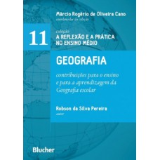 GEOGRAFIA: CONTRIBUIÇÕES PARA O ENSINO E PARA A APRENDIZAGEM DA GEOGRAFIA ESCOLAR