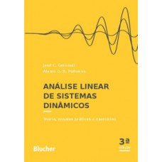 ANÁLISE LINEAR DE SISTEMAS DINÂMICOS: TEORIA, ENSAIOS PRÁTICOS E EXERCÍCIOS