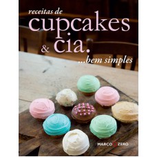 Receitas de cupcakes & cia... Bem simples