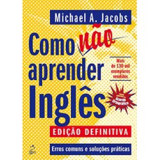 Como não aprender inglês: erros comuns e soluções práticas