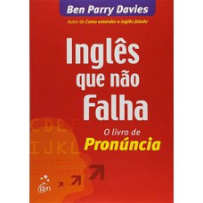 Inglês que não falha: O livro de pronúncia