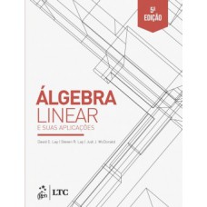 ALGEBRA LINEAR E SUAS APLICACOES - 5 ED