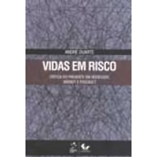 VIDAS EM RISCO - CRITICA DO PRESENTE EM