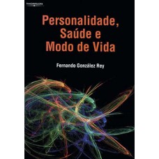 PERSONALIDADE, SAÚDE E MODO DE VIDA