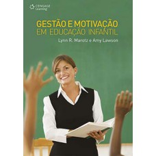 GESTAO E MOTIVACAO EM EDUCACAO INFANTIL