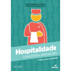 HOSPITALIDADE: CONCEITOS E APLICAÇOES - 2ªED.