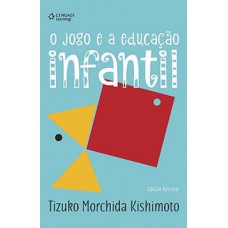 O JOGO E A EDUCACAO INFANTIL