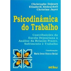 PSICODINÂMICA DO TRABALHO