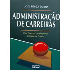 ADMINISTRAÇAO DE CARREIRAS - UMA PROPOS