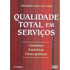 QUALIDADE TOTAL EM SERVIÇOS: CONCEITOS,