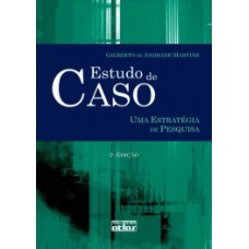 ESTUDO DE CASO: UMA ESTRATÉGIA DE PESQUISA