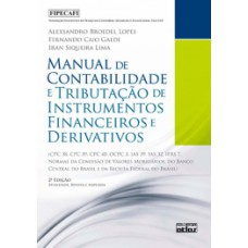 MANUAL DE CONTABILIDADE E TRIBUTAÇÃO DE INSTRUMENTOS FINANCEIROS E DERIVATIVOS