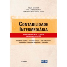 CONTABILIDADE INTERMEDIÁRIA: ATUALIZADA PELA LEI Nº 11.941/09 E PELAS NORMAS DO CPC