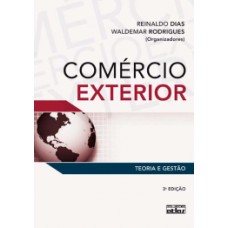 COMERCIO EXTERIOR - TEORIA E GESTAO -3ª