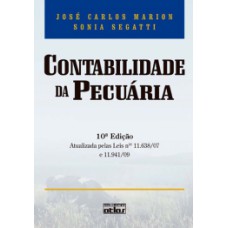 CONTABILIDADE DA PECUÁRIA: ATUALIZADA PELAS LEIS 11.638/07 E 11.941/09