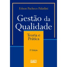 GESTAO DA QUALIDADE - TEORIA E PRATICA