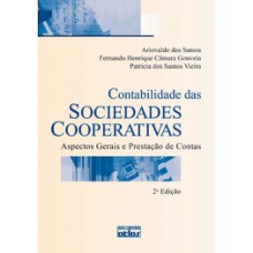 CONTABILIDADE DAS SOCIEDADES COOPERATIVAS: ASPECTOS GERAIS E PRESTAÇÃO DE CONTAS