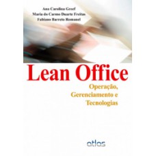 LEAN OFFICE: OPERAÇÃO, GERENCIAMENTO E TECNOLOGIAS