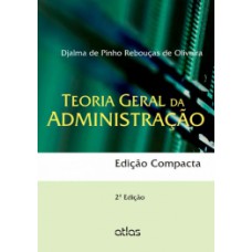 TEORIA GERAL DA ADMINISTRACAO - 2ª ED.