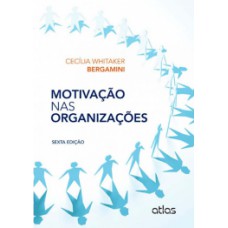 MOTIVACAO ORGANIZACOES - 6ª EDIÇÃO