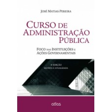 CURSO DE ADMINISTRACAO PUBLICA-4A ED.