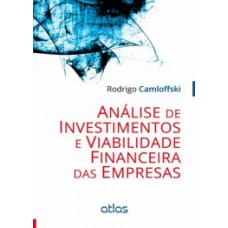 ANÁLISE DE INVESTIMENTOS E VIABILIDADE FINANCEIRA DAS EMPRESAS