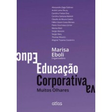 EDUCAÇÃO CORPORATIVA: MUITOS OLHARES