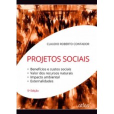 PROJETOS SOCIAIS: BENEFÍCIOS E CUSTOS SOCIAIS, VALOR DOS RECURSOS NATURAIS, IMPACTO AMBIENTAL, EXTERNALIDADES