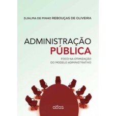 ADM. PUBLICA - FOCO NA OTIMIZACAO