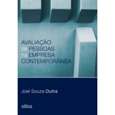 AVALIAÇÃO DE PESSOAS NA EMPRESA CONTEMPORÂNEA