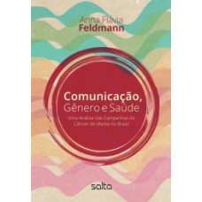 COMUNICAÇAO, GENERO E SAUDE