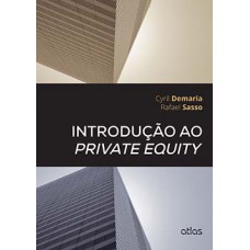 INTRODUÇÃO AO PRIVATE EQUITY